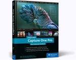 Capture One Pro - Das umfassende Handbuch