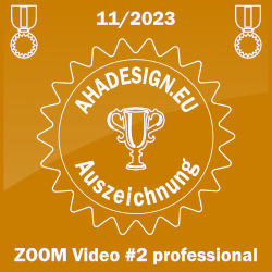 Ahadesign Auszeichnung - ZOOM Video #2 professional 