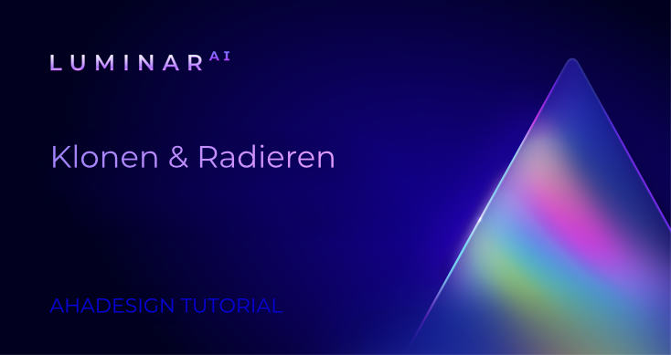 luminar-ai-klonen-und-radieren-tutorial