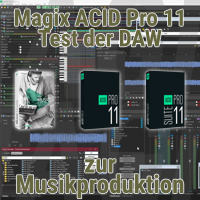 Magix ACID Pro 11 - Test der DAW zur Musikproduktion