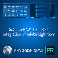 DxO PureRAW 3.7 mit bester Integration in Adobe Lightroom