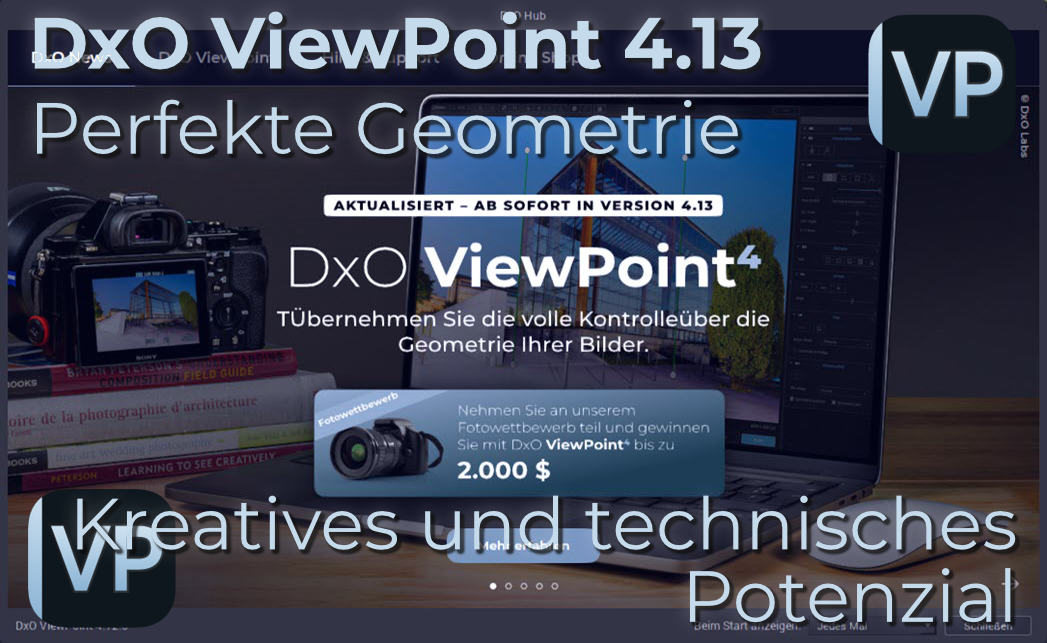 Das kreative und technische Potenzial von DxO ViewPoint zeigen