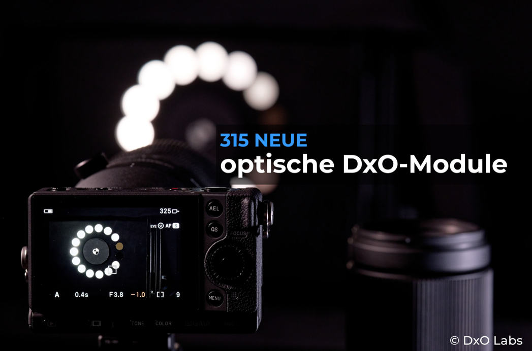 Qualitätssteigerung durch DxO-Module bei jedem Equipment