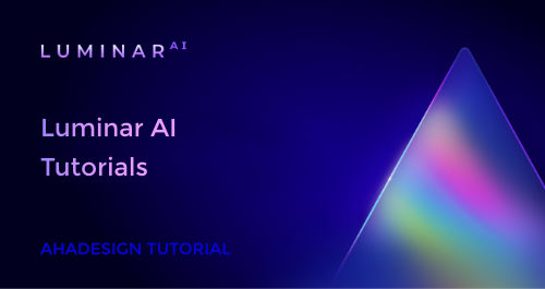 ahadesign-tutorials-luminar-ai