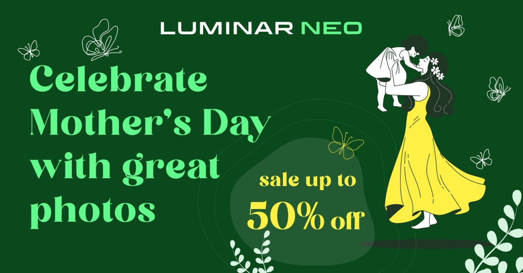 Luminar Neo Muttertags-Angebot