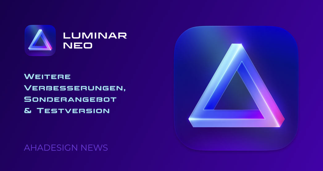 Weitere Verbesserungen, Sonderangebot & Testversion für Luminar Neo