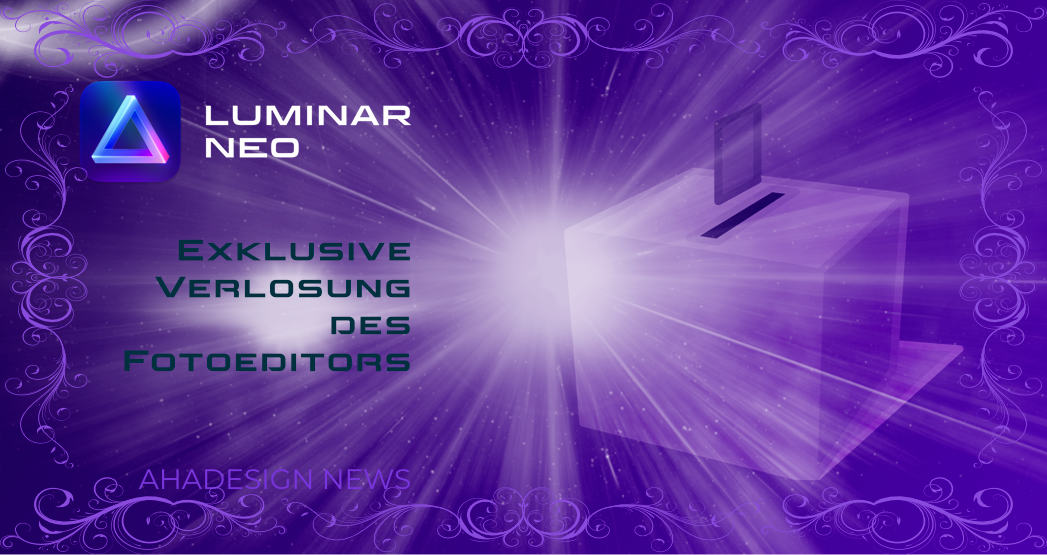 Luminar Neo - Exklusive Verlosung - Fotoeditor