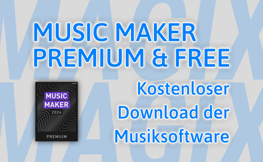 MAGIX Music Maker 2024  Premium & Free