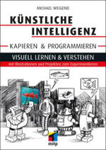 Künstliche Intelligenz - Kapieren & Programmieren