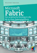 Microsoft Fabric - Der praktische Einstieg in die All-In-One-Datenplattform