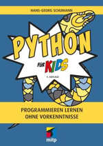 Python für Kids - Programmieren lernen ohne Vorkenntnisse