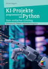 KI-Projekte programmieren mit Python 