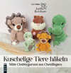 Kuschelige Tiere häkeln