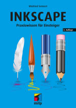 Inkscape - Praxiswissen für Einsteiger