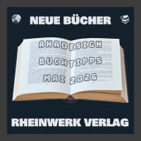 Viele Buch-Highlights im Mai bei Rheinwerk und Partner