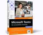 Microsoft Teams - Die verständliche Anleitung