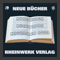 Neues bei Rheinwerk zu Kameras, Grafikdesign, ChatGPT...