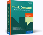 Think Content! - Strategie, Marketing, Formate