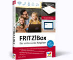 FRITZ!Box - Der umfassende Ratgeber