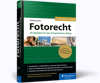 Fotorecht - Ihr Ratgeber für den fotografischen Alltag