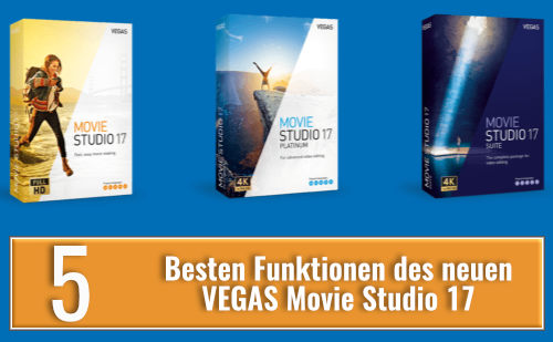 vegasmoviestudio17-beste-funktionen