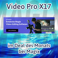 Video Pro X17 im Deal des Monats bei Magix Video Pro X17 im Deal des Monats bei Magix