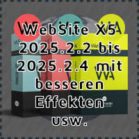 WebSite X5 2025.2.2 bis 2025.2.4 mit besseren Effekten usw.