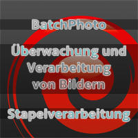 BatchPhoto - Überwachung und Verarbeitung von Bildern