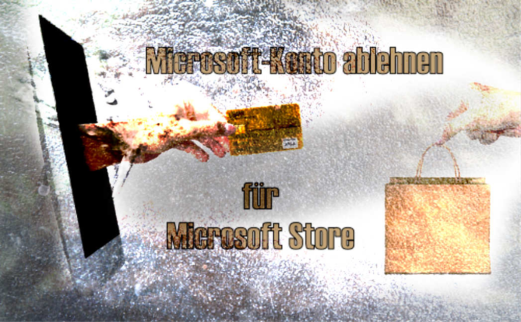Microsoft-Konto ablehnen für Microsoft Store