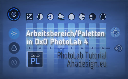 aha-tutorial-arbeitsbereich-paletten-dxo-photolab4