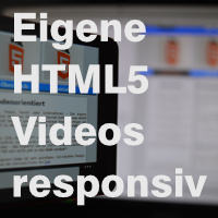 Eigene HTML5 Videos responsiv