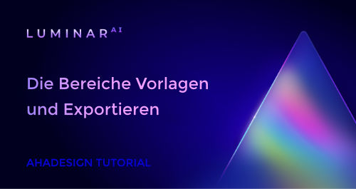 luminar-ai-vorlagen-exportieren-tutorial