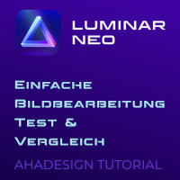 Luminar Neo - Einfache Bildbearbeitung - Test und Vergleich