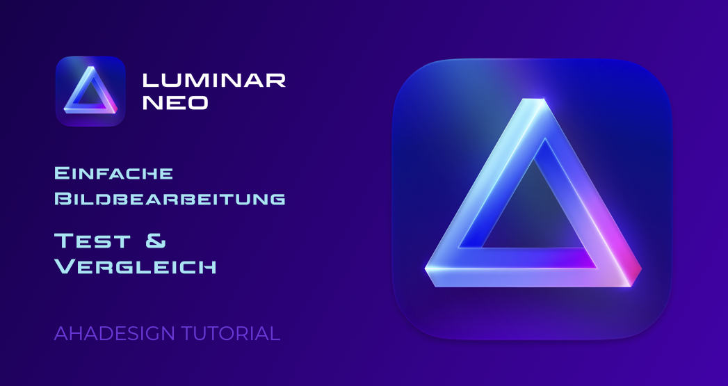 Luminar Neo - Einfache Bildbearbeitung