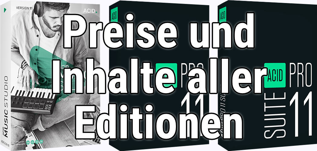 Die günstigsten Preise und Inhalte aller Editionen von ACID Pro 11