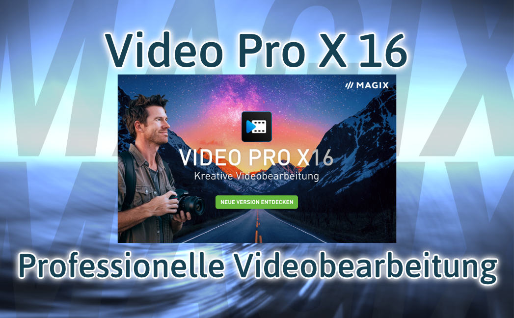 Video Pro X 16 - Professionelle Videobearbeitung