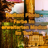 Radiant Photo - Die Farbe im erweiterten Modus im Test