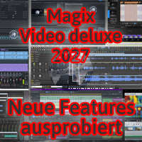 Magix Video deluxe 2027 - Neue Features ausprobiert